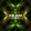 Dreams (Original Mix) - Single album lyrics, reviews, download