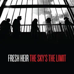 The Sky's the Limit by Fresh Heir album reviews, ratings, credits