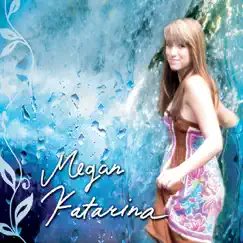 Megan Katarina - EP by Megan Katarina album reviews, ratings, credits