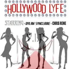 Hollywood Lyfe (feat. Chris Rene) Song Lyrics
