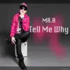 Tell Me Why album lyrics, reviews, download