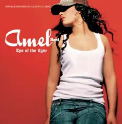 Eye of the Tiger - Single by Amel Bent album reviews, ratings, credits