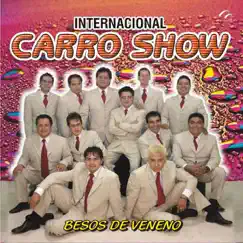 Besos de Veneno by Internacional Carro Show album reviews, ratings, credits