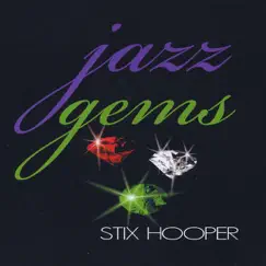 Jazz Gems by Stix Hooper album reviews, ratings, credits