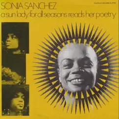 A Sun Lady for All Seasons Reads Her Poetry by Sonia Sanchez album reviews, ratings, credits
