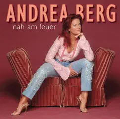 Nah am Feuer by Andrea Berg album reviews, ratings, credits