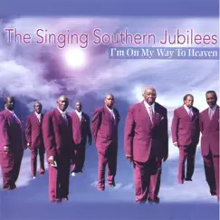 I'm On My Way to Heaven by The Singing Southern Jubilee's album reviews, ratings, credits