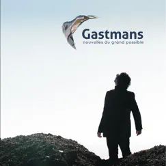 Nouvelles Du Grand Possible by Gastmans album reviews, ratings, credits
