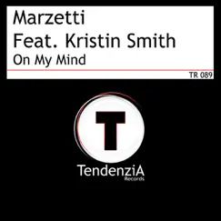 On My Mind (Marani & Montsaint In Da House Mix) Song Lyrics