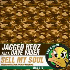 Sell My Soul (feat. Dave Vader) [Remixes] - EP by Jagged Hedz album reviews, ratings, credits