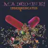 Undermedicated album lyrics, reviews, download