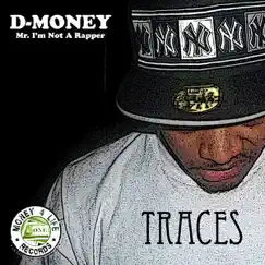 Traces - Single by D-Money album reviews, ratings, credits