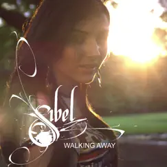 Walking Away - Single by Sibel album reviews, ratings, credits