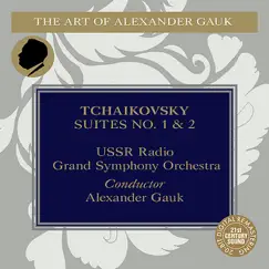 Tchaikovsky: Suites No. 1 & 2 by Alexander Gauk & USSR Radio Grand Symphony Orchestra album reviews, ratings, credits