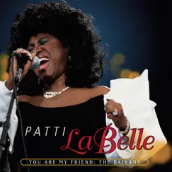 You Are My Friend: The Ballads by Patti LaBelle album reviews, ratings, credits