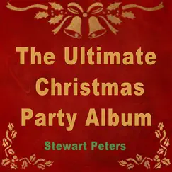 The Ultimate Christmas Party Album by Stewart Peters album reviews, ratings, credits