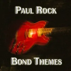 Bond Themes by Paul Rock album reviews, ratings, credits