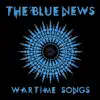 Wartime Songs - EP album lyrics, reviews, download