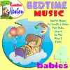 Bedtime Music - 4 Babies album lyrics, reviews, download