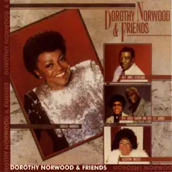 Dorothy Norwood & Friends by Dorothy Norwood album reviews, ratings, credits