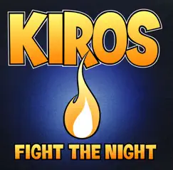 Fight the Night - EP by Kiros album reviews, ratings, credits