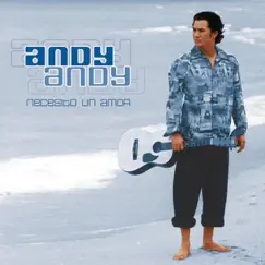 Necesito un Amor by Andy Andy album reviews, ratings, credits