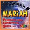 Mariah Personalized Christmas Song With Bonzo song lyrics