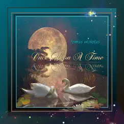 Once Upon a Time by Tomas Nicholas album reviews, ratings, credits