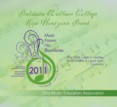 Ohio Music Education Association 2011 Baldwin Wallace College New Horizon’s Band by Baldwin Wallace College New Horizon’s Band, Roy Ernst, Linda A. Hartley, David Shaffer & Laura Joss album reviews, ratings, credits