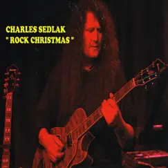 Rock Christmas by Charles Sedlak album reviews, ratings, credits