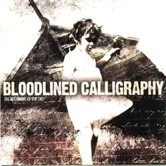 The Beginning Of The End by Bloodlined Calligraphy album reviews, ratings, credits