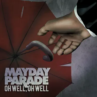 Download Oh Well, Oh Well Mayday Parade MP3
