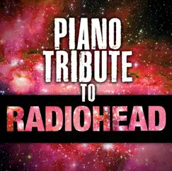 Radiohead Piano Tribute by Piano Tribute Players album reviews, ratings, credits
