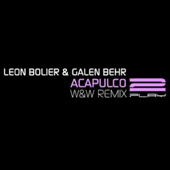 Acapulco (W&W Remix) Song Lyrics