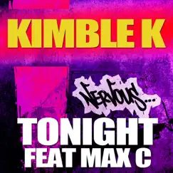 Tonight (feat. Max C) - Single by Kimble K album reviews, ratings, credits