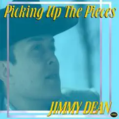 Picking Up The Pieces by Jimmy Dean album reviews, ratings, credits