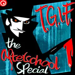 T.G.I.F. ep by The Afterschool Special album reviews, ratings, credits