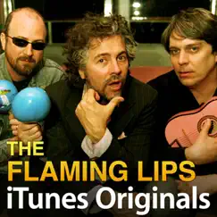 ITunes Originals: The Flaming Lips by The Flaming Lips album reviews, ratings, credits