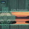 Celtic Renaissance album lyrics, reviews, download