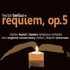 Berlioz: Requiem, Op. 5 by Léopold Simoneau, Boston Symphony Orchestra, New England Conservatory Chorus & Charles Munch album reviews, ratings, credits
