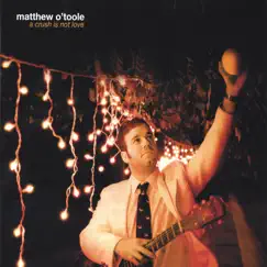 A Crush Is Not Love by Matthew O'Toole album reviews, ratings, credits