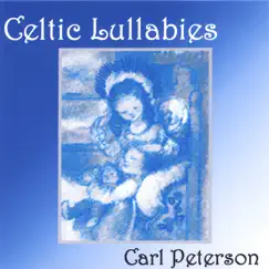 Celtic Lullabies by Carl Peterson album reviews, ratings, credits