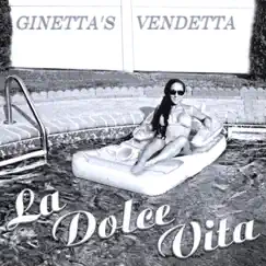 La Dolce Vita by Ginetta's Vendetta album reviews, ratings, credits
