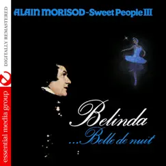 Belinda …Belle de nuit (Remastered) by Alain Morisod & Sweet People III album reviews, ratings, credits