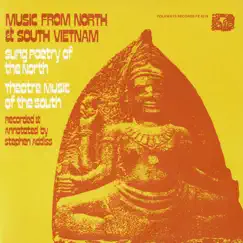 Music from North and South Vietnam - Sung Poetry of the North, Theatre Music of the South by Various Artists album reviews, ratings, credits