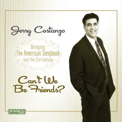Can't We Be Friends by Jerry Costanzo album reviews, ratings, credits