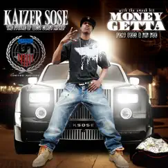 Money Getta by Kaizer Sose album reviews, ratings, credits
