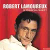 Robert Lamoureux : La chasse au canard ! album lyrics, reviews, download