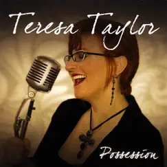 Possession by Teresa Taylor album reviews, ratings, credits
