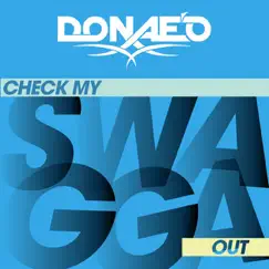 Check My Swagga Out - Single by Donae'o album reviews, ratings, credits